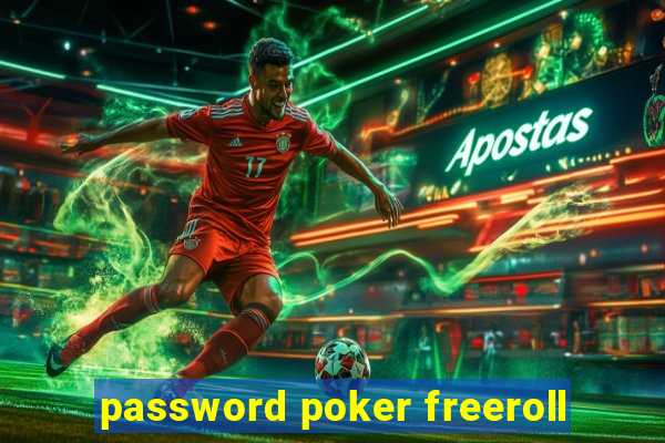 password poker freeroll